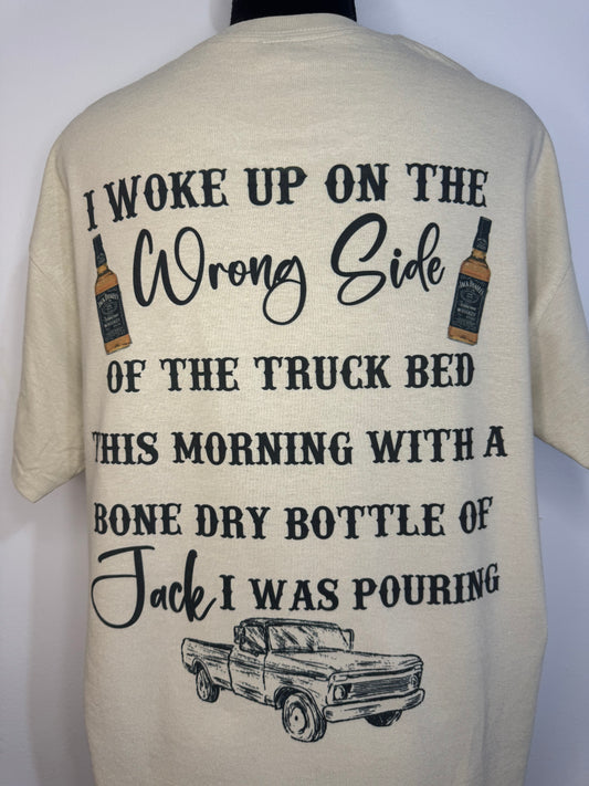Wrong side of the truck bed T-shirt